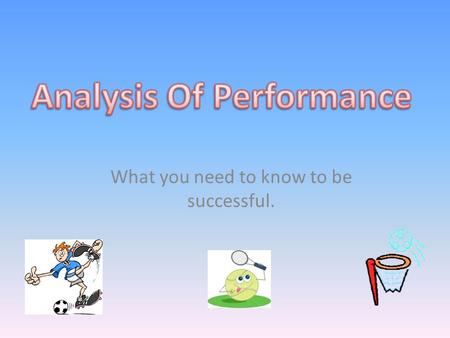 What you need to know to be successful.. What is it? Mini interview with one of your PE teachers. It is worth 10% of your final GCSE mark. Must be on.