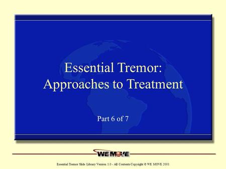 Essential Tremor: Approaches to Treatment