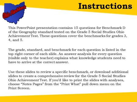 This PowerPoint presentation contains 15 questions for Benchmark D of the Geography standard tested on the Grade 5 Social Studies Ohio Achievement Test.