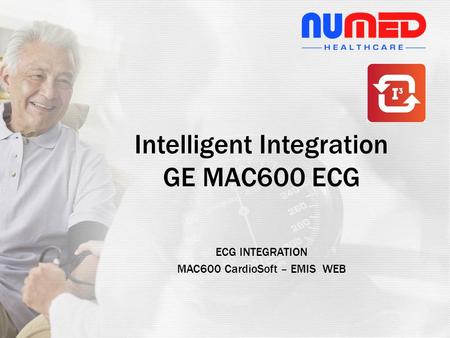 ECG INTEGRATION MAC600 CardioSoft – EMIS WEB Intelligent Integration GE MAC600 ECG.