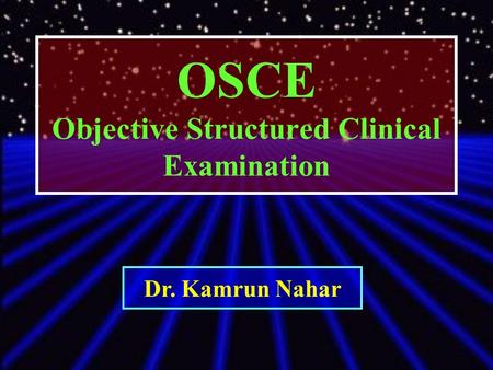 OSCE Objective Structured Clinical Examination