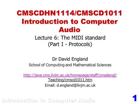 CMSCDHN1114/CMSCD1011 Introduction to Computer Audio