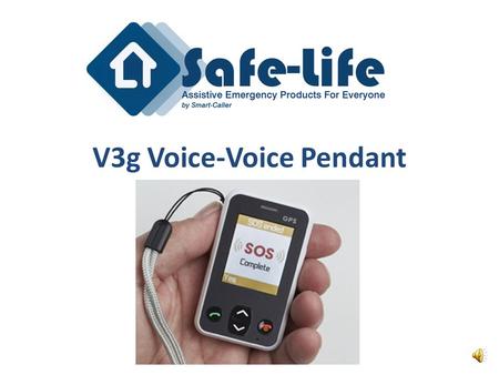 V3g Voice-Voice Pendant Lightweight and small in size.