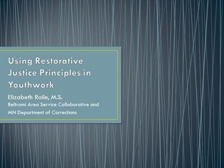 Using Restorative Justice Principles in Youthwork