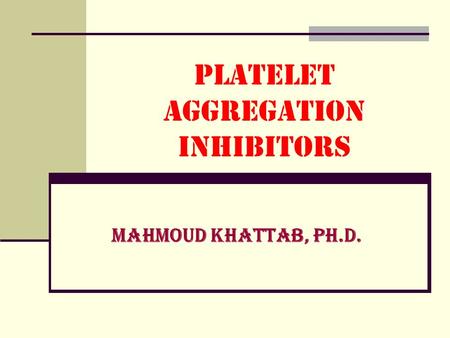 Platelet Aggregation Inhibitors