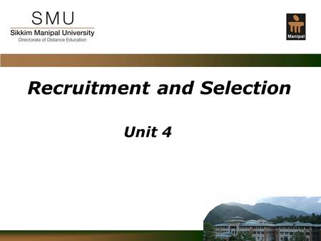 Recruitment and Selection Unit 4