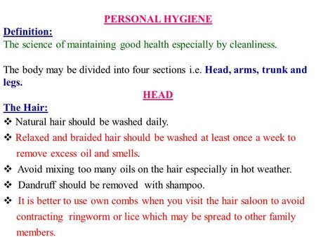 PERSONAL HYGIENE Definition: