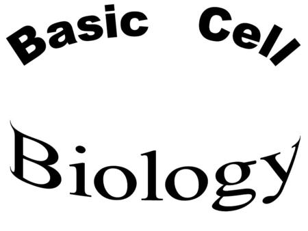  All living things are composed of cells.  Cells are the “building blocks” of living things.  Each type of cell has a particular role to play, and.