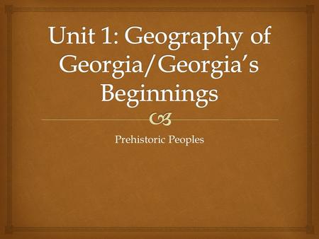 Prehistoric Peoples. ESSENTIAL QUESTION: What were the major characteristics and time periods for the Paleo, Archaic, Woodland, and Mississippian Periods?