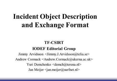 Incident Object Description and Exchange Format