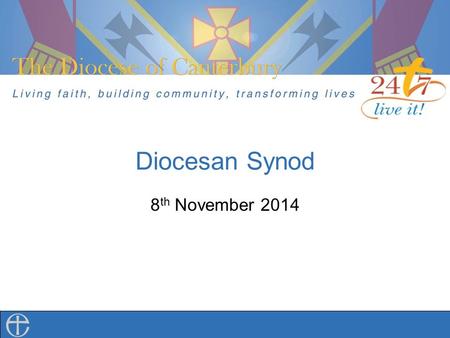 Diocesan Synod 8 th November 2014. The Diocese of Canterbury Environmental Policy Archdeacon Stephen Steve Price.