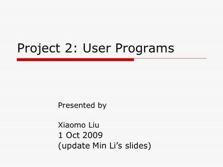 Project 2: User Programs