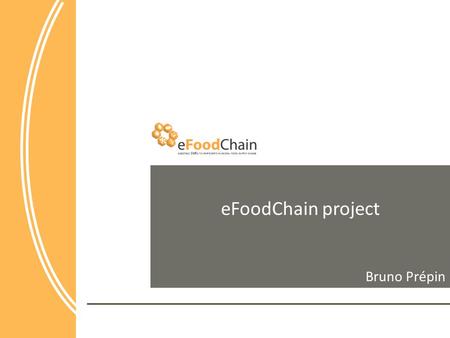 EFoodChain project Bruno Prépin.