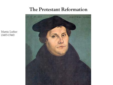 The Protestant Reformation