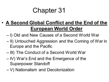 A Second Global Conflict and the End of the European World Order