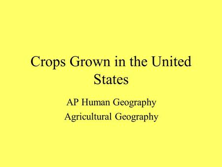 Crops Grown in the United States