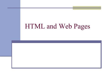 HTML and Web Pages. HTML?  HTML is not a programming language  A type of SGML (standard generalized markup language)  HTML uses paired tags to markup.