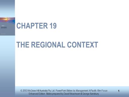 © 2003 McGraw-Hill Australia Pty Ltd. PowerPoint Slides t/a Management: A Pacific Rim Focus Enhanced Edition. Slides prepared by David Meacheam & George.