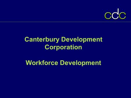 Canterbury Development Corporation Workforce Development.