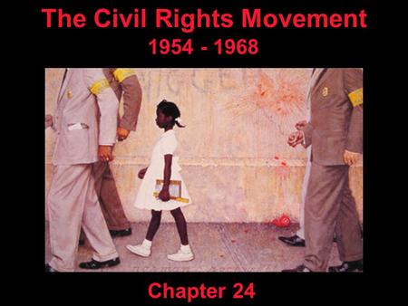 The Civil Rights Movement