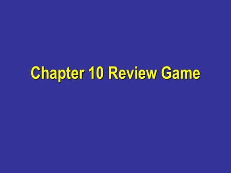 Chapter 10 Review Game. Jefferson came up with the idea of letting states ____, or cancel bad federal laws.