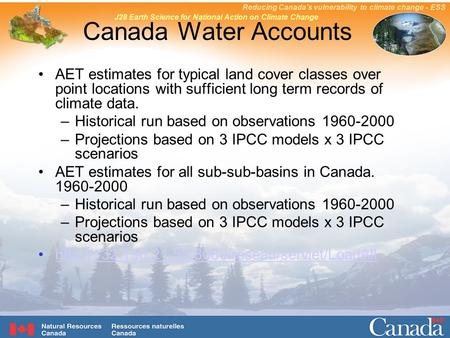 Reducing Canada's vulnerability to climate change - ESS J28 Earth Science for National Action on Climate Change Canada Water Accounts AET estimates for.