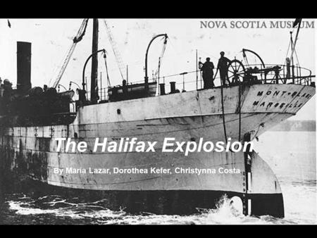 The Halifax Explosion By Maria Lazar, Dorothea Kefer, Christynna Costa.