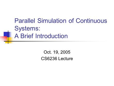 Parallel Simulation of Continuous Systems: A Brief Introduction