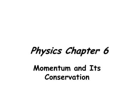 Momentum and Its Conservation