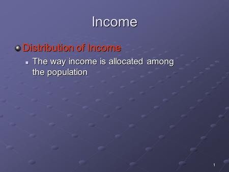 Income Distribution of Income