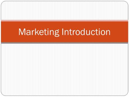 Marketing Introduction. The Hedgehog and the Fox.