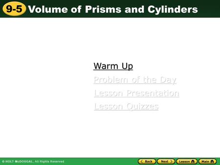 Warm Up Problem of the Day Lesson Presentation Lesson Quizzes.