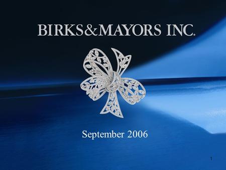 1 September 2006. 2 SAFE HARBOR This presentation may contain certain “forward-looking” statements concerning expectations for strong sales, success of.