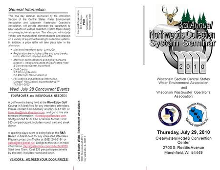 Wisconsin Section Central States Water Environment Association and Wisconsin Wastewater Operator’s Association Thursday, July 29, 2010 Clearwaters Hotel.