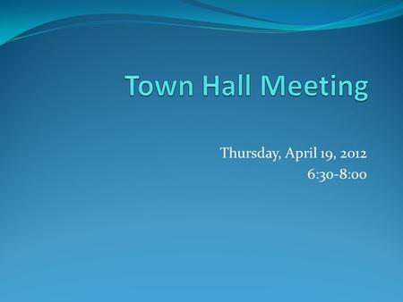 Thursday, April 19, 2012 6:30-8:00. Topics Schedule and the rationale sample schedule-presentation.docx Class periods per subject per grade Periods per.