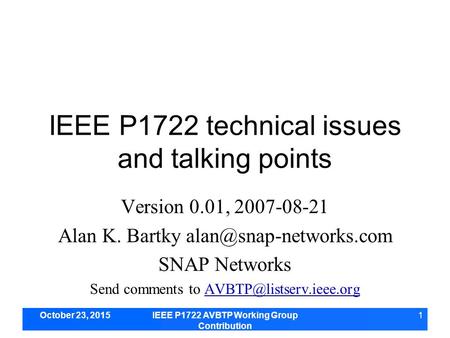 IEEE P1722 technical issues and talking points