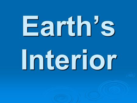 Earth’s Interior. Crust OOOOutermost layer of solid rock that includes both dry land and ocean floor 5555-70 kilometers thick TTTTwo Types.