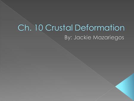 Ch. 10 Crustal Deformation