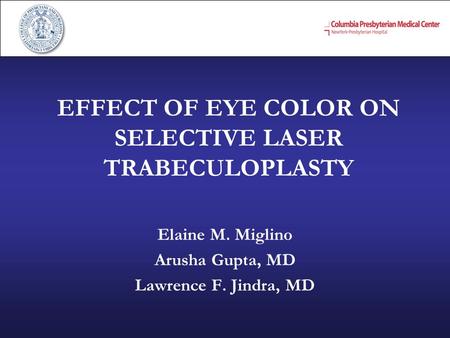 EFFECT OF EYE COLOR ON SELECTIVE LASER TRABECULOPLASTY