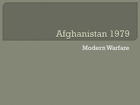 Modern Warfare.  Both the United States and the U.S.S.R are trying to gain political influence throughout the world.  The United States had gotten out.