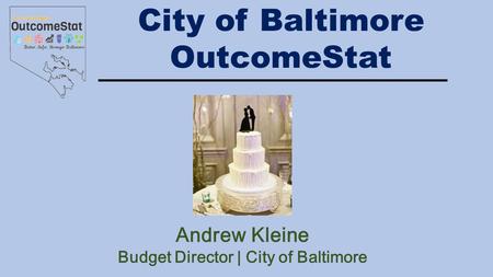 City of Baltimore OutcomeStat