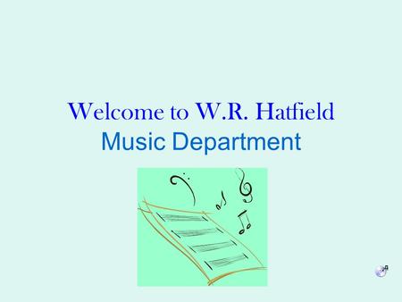 Welcome to W.R. Hatfield Music Department. Who Is a Music Teacher? Her name is Mrs. Naoko Harada She is from Osaka, Japan (She visited her family in Japan.