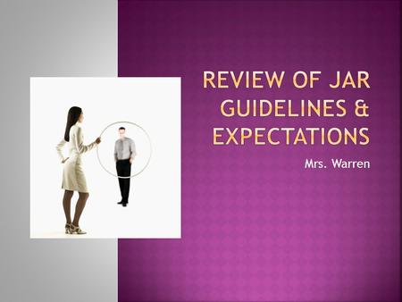 Mrs. Warren.  Name, period, and date  Top right hand corner of paper  Write down the guidelines that are **starred**  Follow the guidelines  Sign.