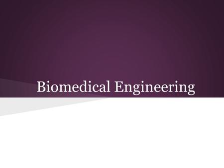 Biomedical Engineering