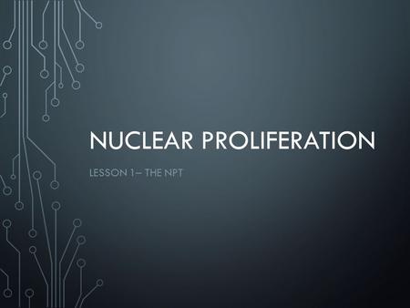 Nuclear Proliferation