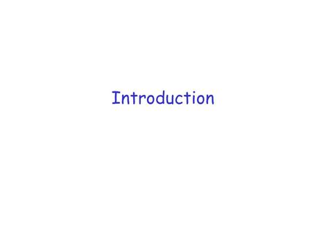 Introduction. Readings r Coulouris, Dollimore and Kindberg Distributed Systems: Concepts and Design Edn. 3 m Note: All figures from this book.