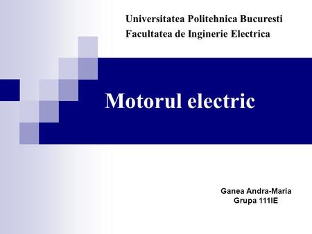 Universitatea Politehnica Bucuresti Facultatea de Inginerie Electrica