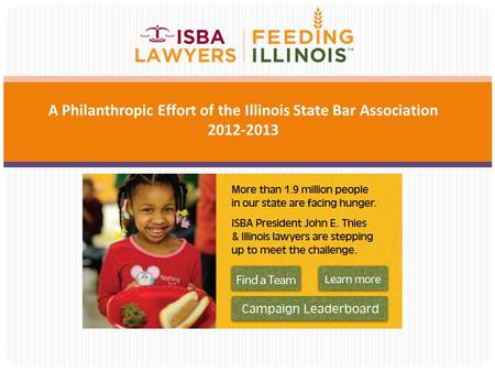 A Philanthropic Effort of the Illinois State Bar Association 2012-2013.