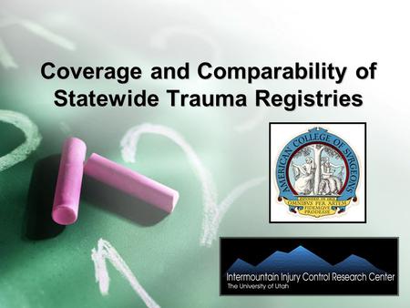 Coverage and Comparability of Statewide Trauma Registries.