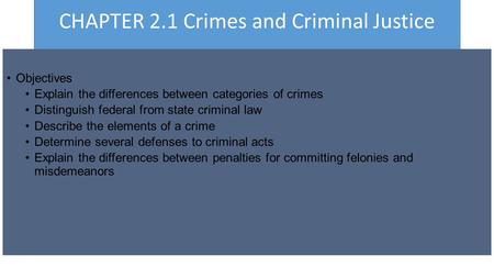 CHAPTER 2.1 Crimes and Criminal Justice